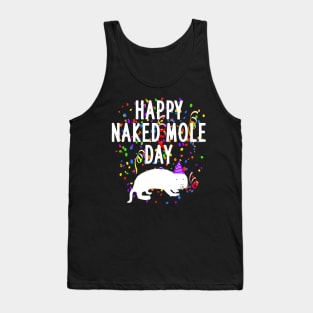 Happy Naked Mole Day naked mole rat costume birthday Tank Top